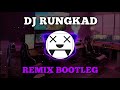 DJ RUNGKAD FULL BASS REMIX || RUNGKAD ENTEK ENTEKAN (VBBS REMIX)