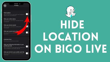 How to Hide Your Location on Bigo Live (2024) | Archive Location on Bigo Live