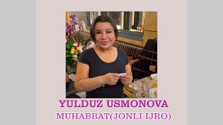 Yulduz Usmonova - Muhabbat (jonli ijro) Resimi