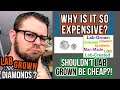 Why are LAB GROWN Diamonds expensive? Should Synthetic Diamonds cost so much? - Real Answers(2020)