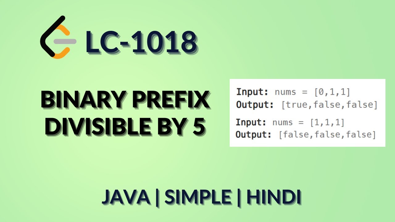 Binary Prefix Divisible By 5 Leetcode 1018 Java Hindi Made with ...