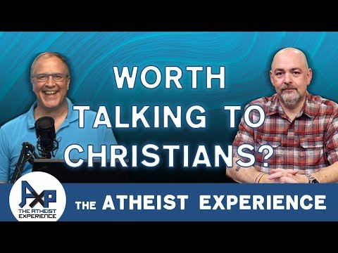 Is it worth it to get through to Christians? | Ken - PA | Atheist Experience 24.02