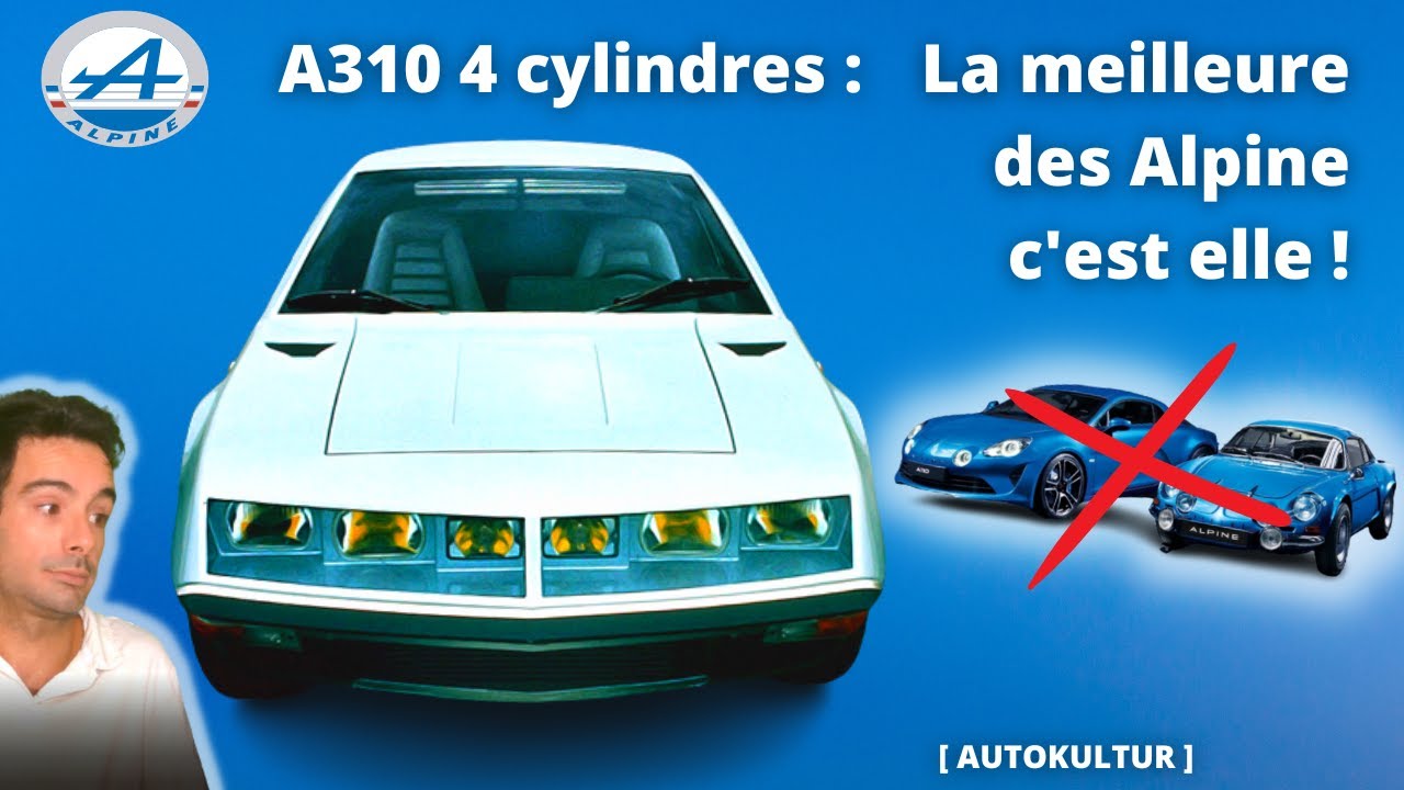 ALPINE A310 : Oubliez l'A110 ! [AUTOKULTUR]
