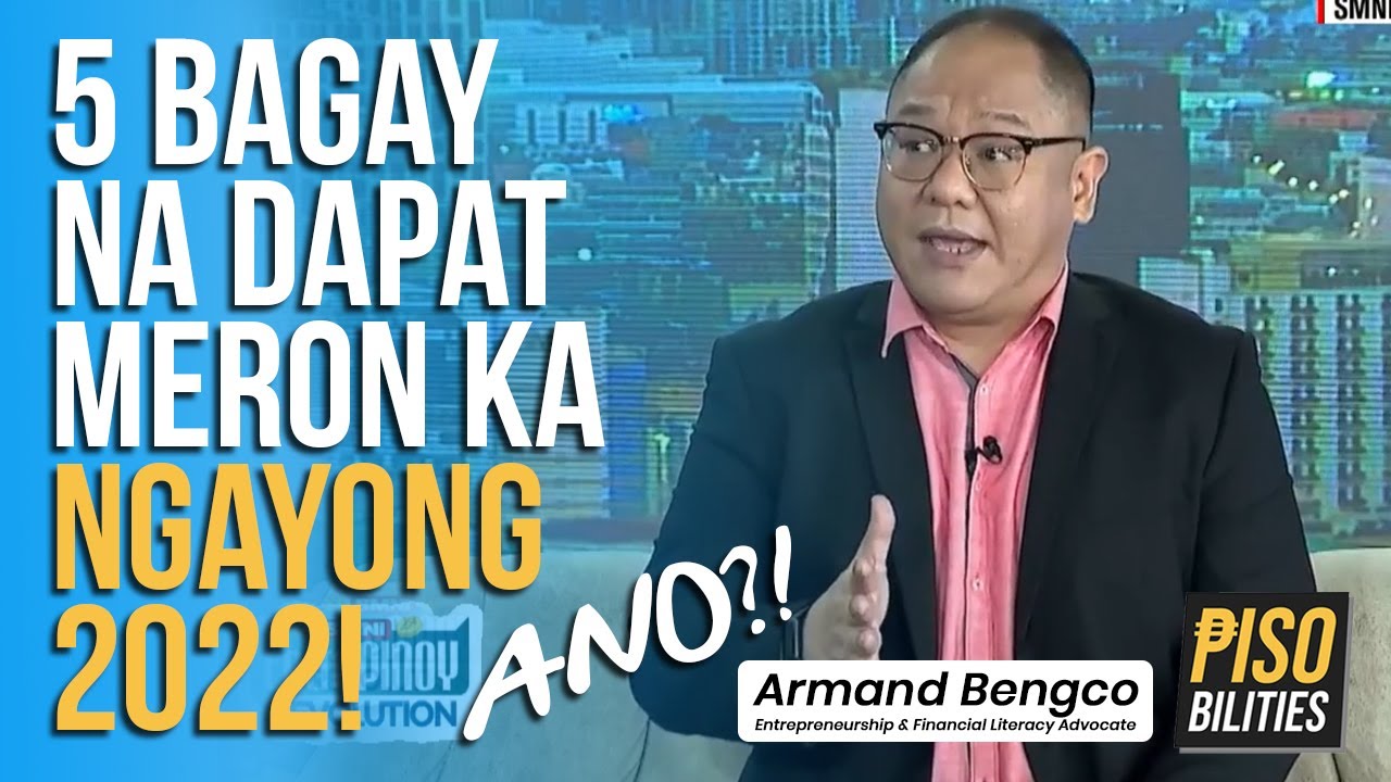  5 LIMANG BAGAY NA DAPAT MERON KA BAGO MATAPOS ANG TAONG 2022 