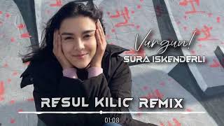 Sura İskenderli - Vurgun! ( Resul Kılıç Remix ) Resimi