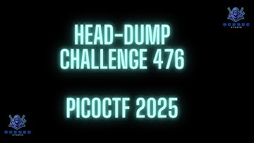 PICOCTF 2025 | HEAD-DUMP | Challenge Walkthrough
