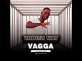Vagga Chiandagara Noise Yemudzanga Producer Lagan UserVaggaXgger Official Audio Hit Xgger Vagga Chiandagara Noise Yemudzanga Producer Lagan UserVaggaXgger Official Audio Hit Xgger