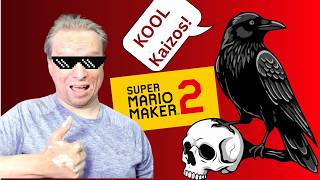 3 Kool Kaizos! Volume 2 ~ Super Mario Maker ~ Family-Friendly Commentary &amp; Face-Cam of Doom