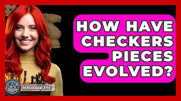 How Have Checkers Pieces Evolved? - The Board Game Xpert