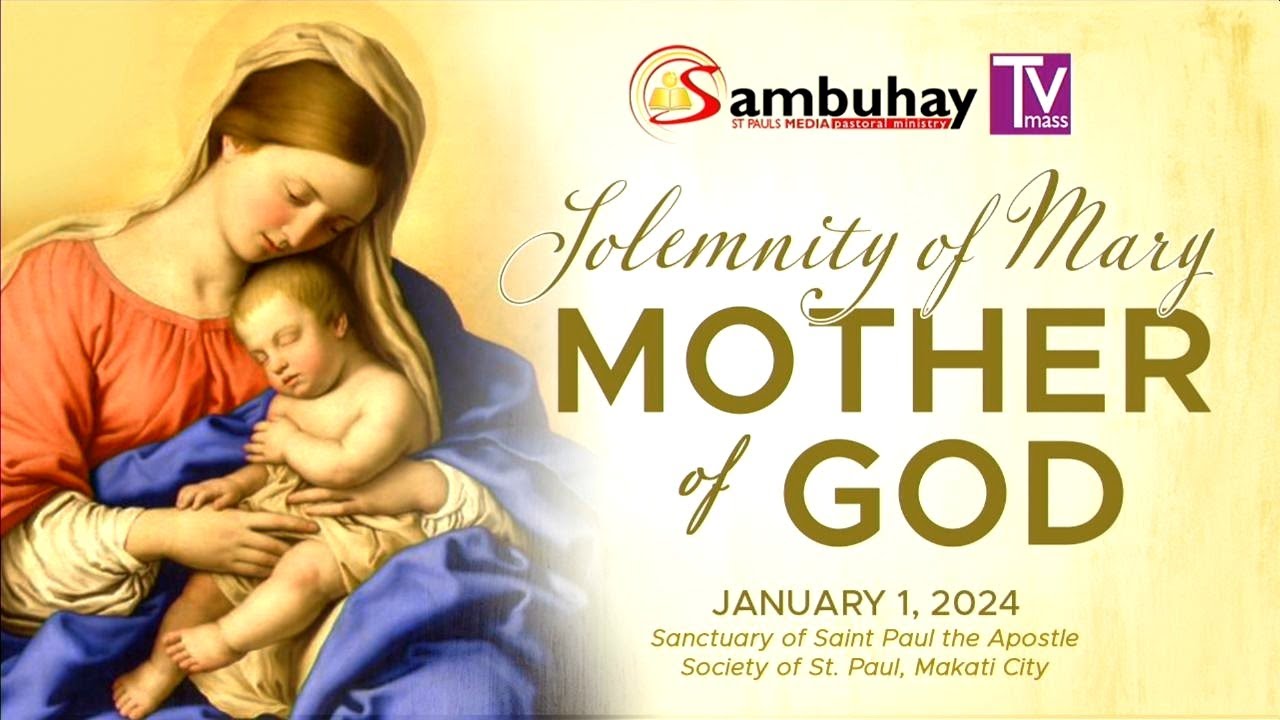 Sambuhay TV Mass Solemnity of the Blessed Virgin Mary, The Holy