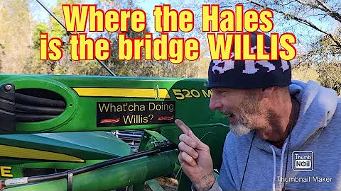 Where the Hales is the bridge WILLIS