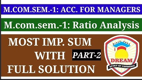 Accounting for Managers M.com Sem 1 /Ratio analysis/gujarat university/#ratioanalysis