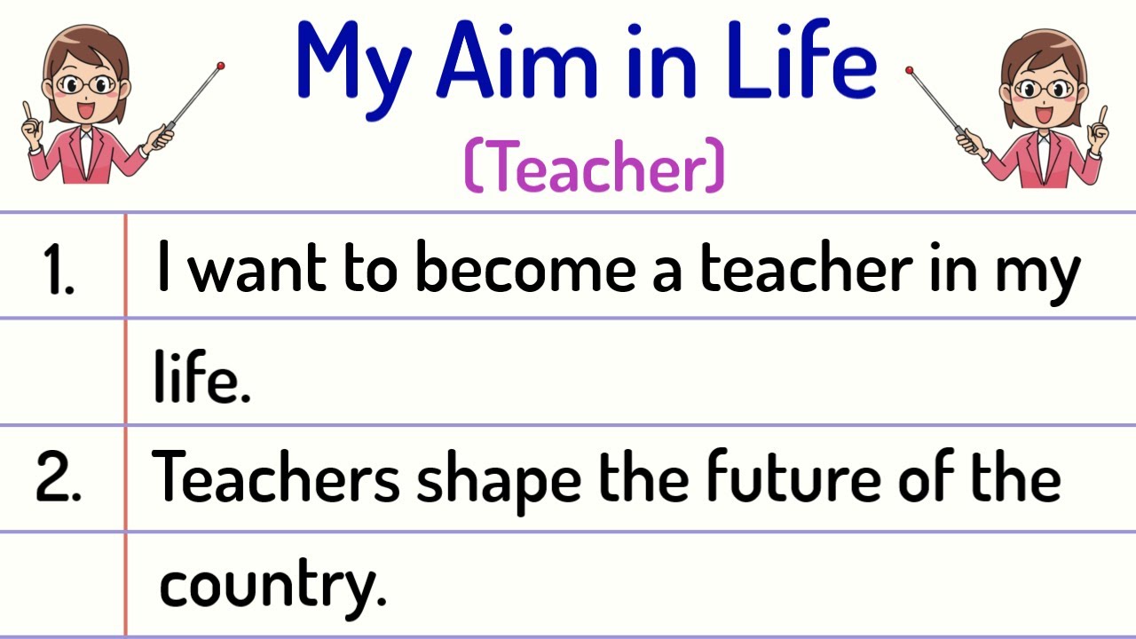 my aim in life essay teacher