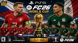 FC26 | Czech Republic vs Mexico | FIFA World Cup 2026 | Full Match | PS5 Pro 4K60