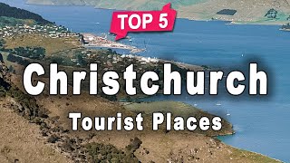 Top 5  Places to Visit in Christchurch | New Zealand - English