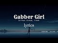 Capture de la vidéo Finch X Paul Elstak - Gabber Girl (Prod. Paul Elstak, Dasmo & Mania Music) - Lyrice