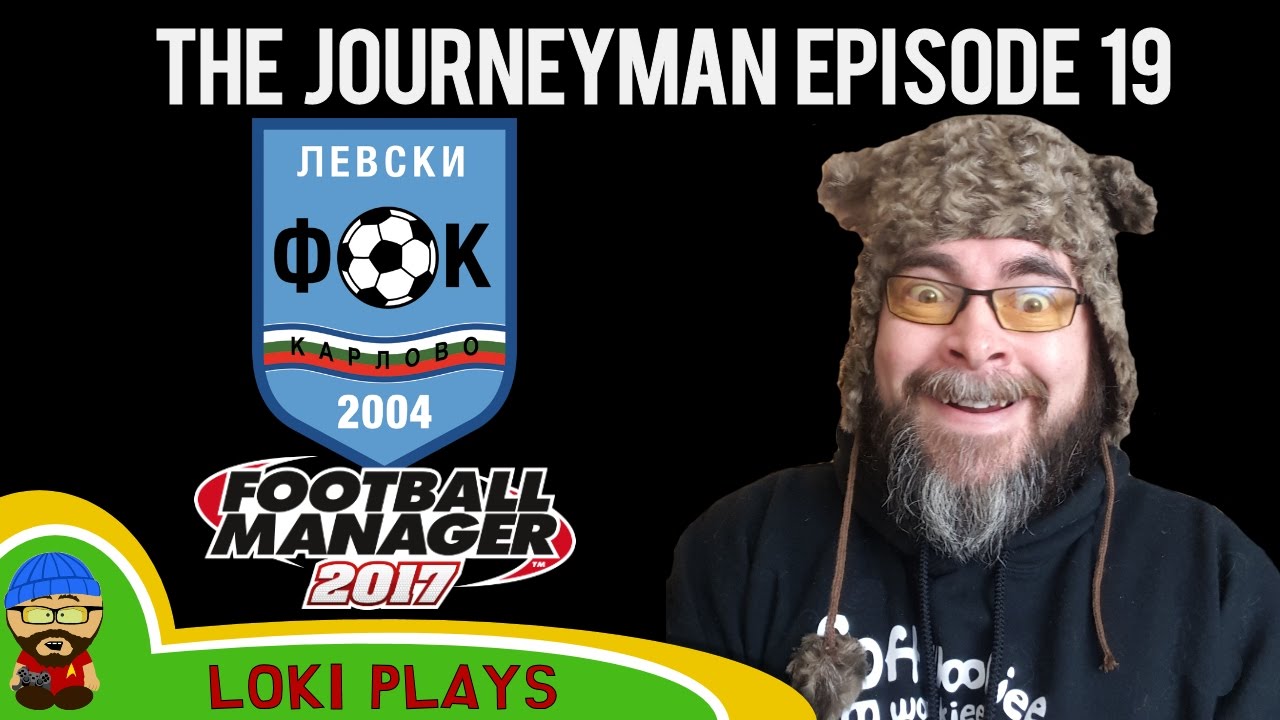 🐺🐶 Let's Play FM17 - The Journeyman EP19 - New House - Football Manager 2017