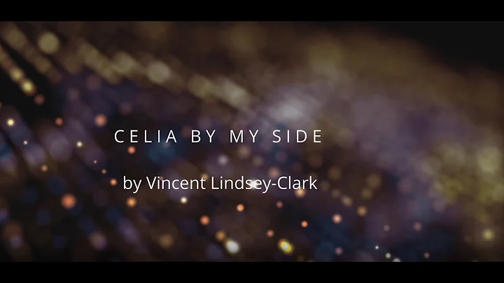 Celia by my side