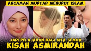 Asmirandah pindah agama & Ancaman murtad menurut Islam oleh Ustadz Abdul Shomad