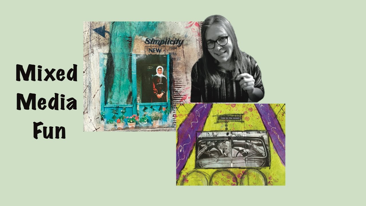 Mixed Media Fun:  Prompt 2 & 3, 