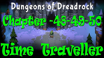 Dungeons Of Dreadrock Chapter 48 Too Easy Chapter 49 Open Sesame Chapter 50 Blood From A Stone ||