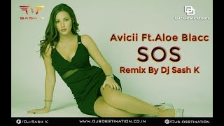 Download Lagu SOS (Dj Sash K Remix) | Avicii Feat. Aloe Blacc | Elektra Vibrations Vol.7 | Djs Destination MP3 Download Lagu SOS (Dj Sash K Remix) | Avicii Feat. Aloe Blacc | Elektra Vibrations Vol.7 | Djs Destination MP3
