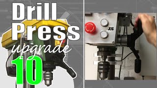 Ep10 : Drill Press Upgrade |  Quill Movement !