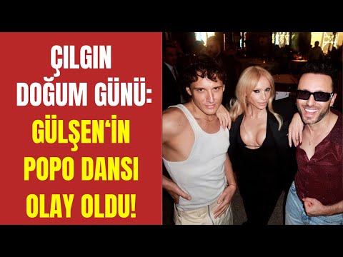 Popo dansı olay oldu: Şarkıcı Gülşen'in yaş günü partisi!