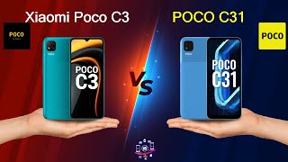 Xiaomi Poco C3 Vs POCO C31 - Full Comparison [Full Specifications]