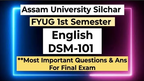 FYUG English DSM 101 Important Question | Assam University 1st Sem Important Question