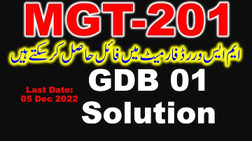 MGT 201 GDB 01 Last Date 05 Dec 2022. mgt 201 GDB 01 complete solution.