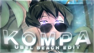 Ubel At The Beach  Kompa [Edit/AMV] 4K!