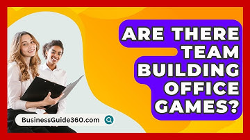 Are There Team Building Office Games? - BusinessGuide360.com