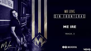 5. Me Iré   Mr Love (Prod Andres The Producer   A220 Estudio)