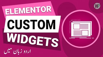 How to Create Custom Elementor Widgets - Urdu & Hindi Tutorial