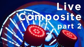 Olympus Tutorial Live Composite - part 2