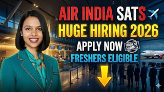  Air India SATS Huge Hiring 2026 🔥 New Online Assessment Process Explained | Apply Now