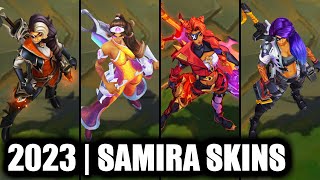 ALL SAMIRA SKINS SPOTLIGHT 2023 | League of Legends