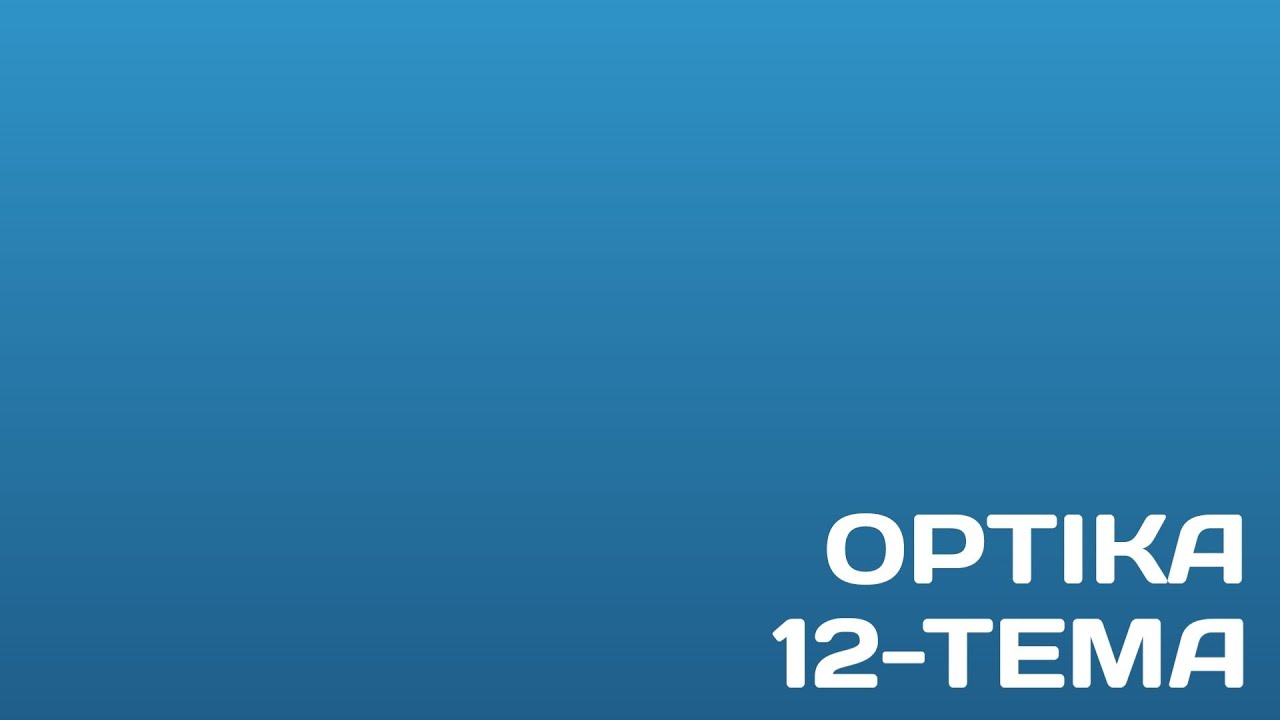 OPTIKA 12-TEMA