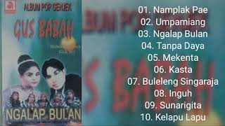 Asli Album Pop Genjek Ngalap Bulan. Vol.1 Gus Babah. didukung oleh Gek Sri 2001