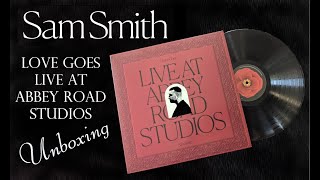 Sam Smith - Love Goes Live at Abbey Road Studios - LP Unboxing