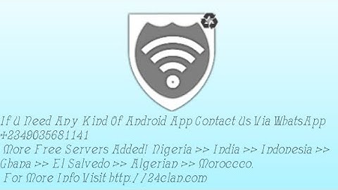 Mtn NG & Gh Free Browsing Settings Using 24Clan Vpn and other countries India,Indonsea,Morocco...