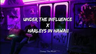 Under the influence x Harleys in hawaii (MASHUP) |@ChrisBrownTV @KatyPerry @Gravero | GTM MUSIC |