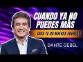 EMPIEZA EL JUEVES CON FE | Cuando Ya No Puedes Más, Dios Te Da Nuevas Fuerzas | Dante Gebel