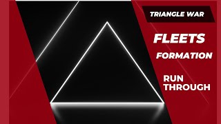 Triangle War Fleets And Run Through