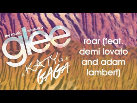 Glee Cast (+) Roar (feat. Demi Lovato & Adam Lambert)
