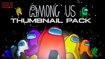 Among Us GFX Pack For Thumbnail Android/iOS/PC || Among Us GFX Pack by mighty editz