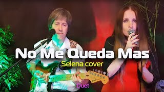 No Me Queda Más - Selena cover | Кавер група Midnight Colours Duo