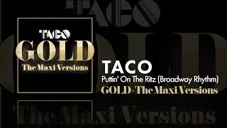 Taco - Puttin' On The Ritz / Broadway Rhythm - Maxi Version