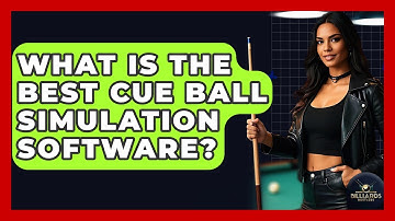 What Is The Best Cue Ball Simulation Software? - Billiards Hustlers